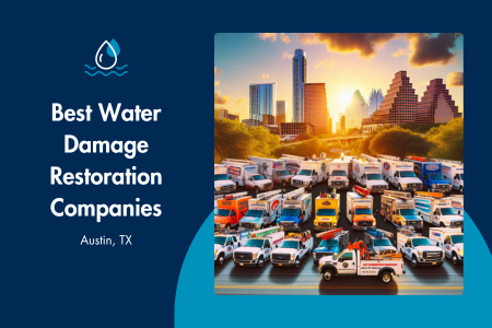 Best Water Damage Restoration Companies Near Me | Austin, TX
